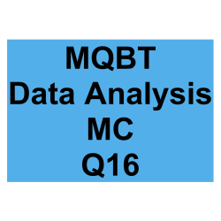 MQBT Data Analysis MC Detailed Solution Question 16